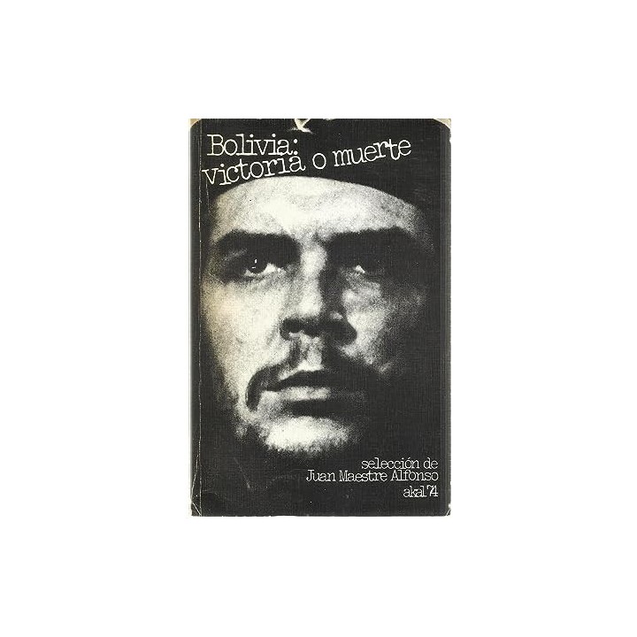Bolivia. Victoria o muerte
